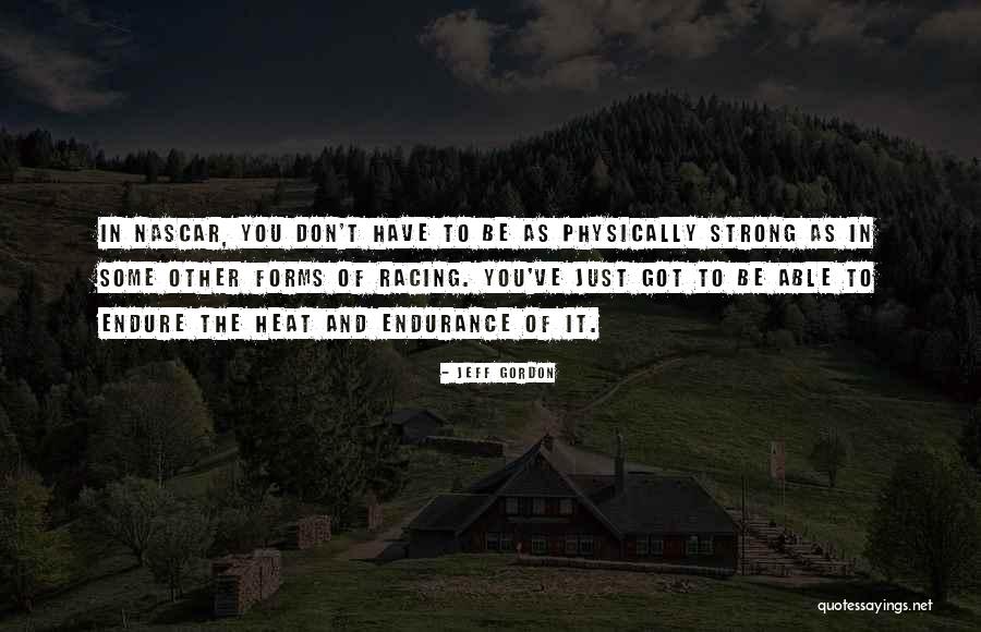 Jeff Gordon Quotes 985375 Jeff Gordon Quotes 985375
