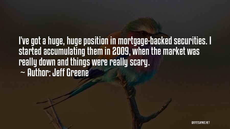 Jeff Greene Quotes 1260215