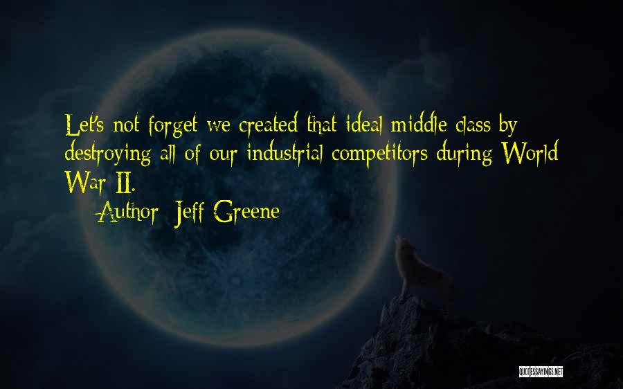 Jeff Greene Quotes 142140