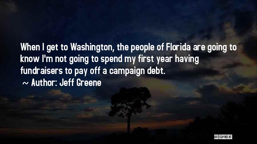 Jeff Greene Quotes 1847895