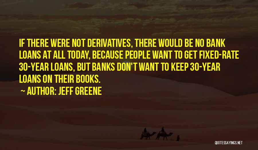 Jeff Greene Quotes 481632