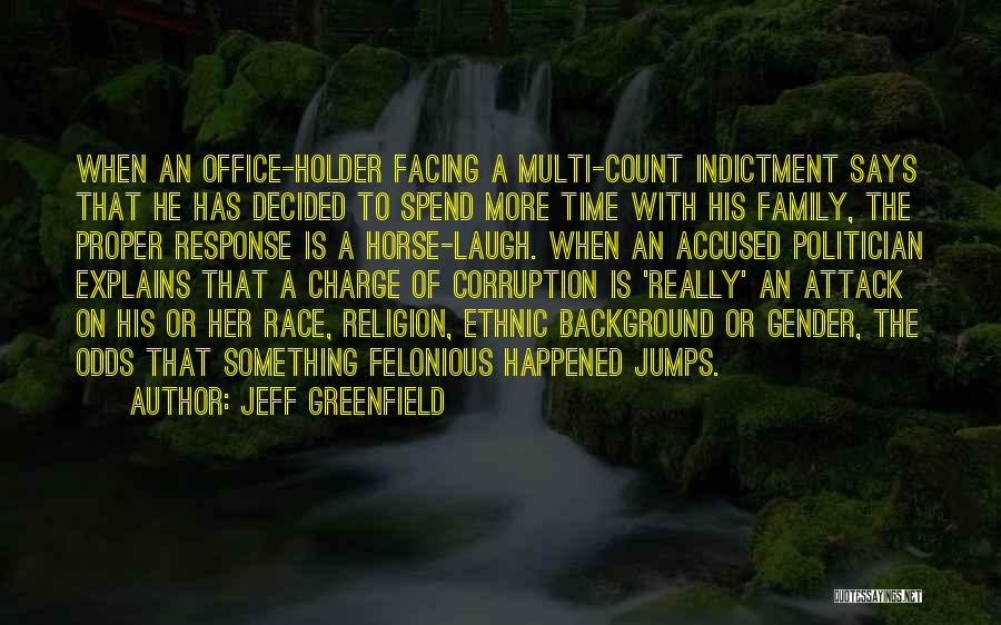 Jeff Greenfield Quotes 1108945