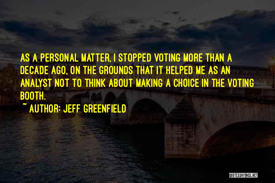 Jeff Greenfield Quotes 1341355