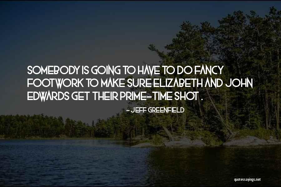 Jeff Greenfield Quotes 1672642