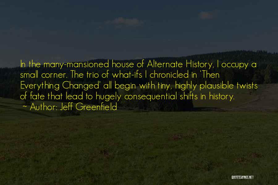 Jeff Greenfield Quotes 2078017