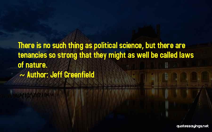 Jeff Greenfield Quotes 375297