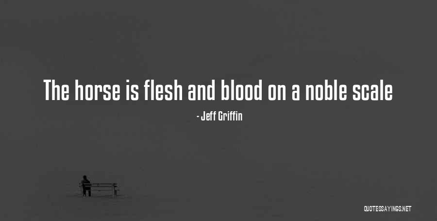 Jeff Griffin Quotes 690412