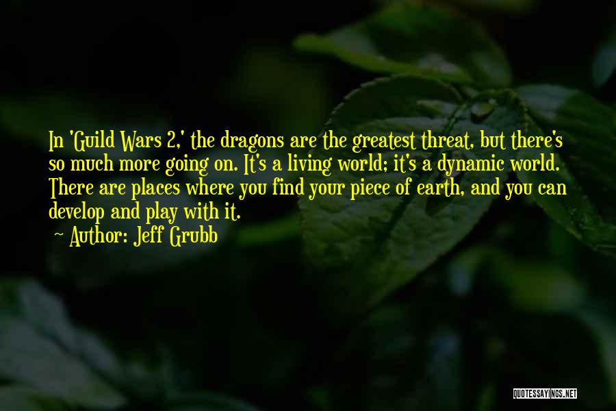 Jeff Grubb Quotes 1374762