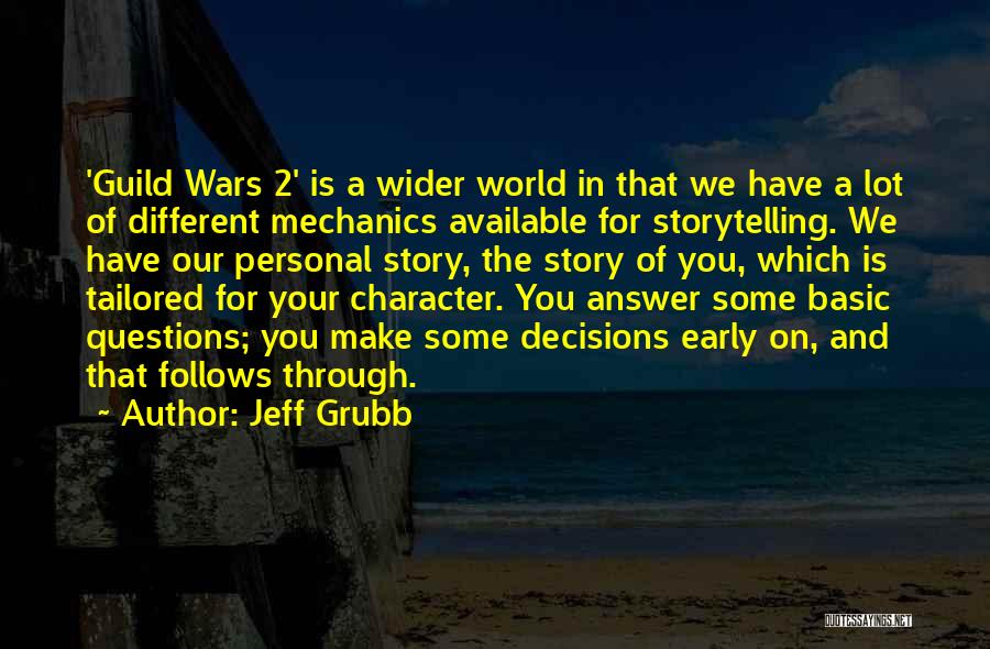 Jeff Grubb Quotes 2232176