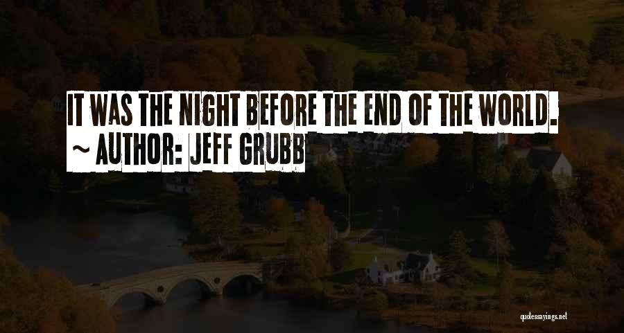 Jeff Grubb Quotes 385415