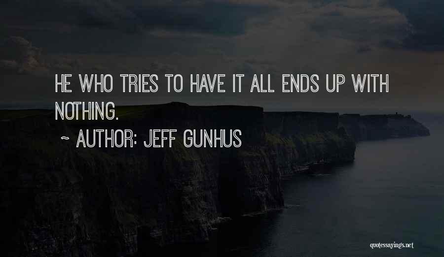 Jeff Gunhus Quotes 1230717