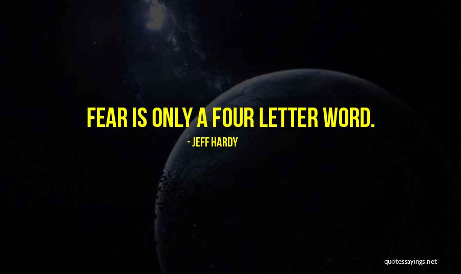 Jeff Hardy Quotes 395699