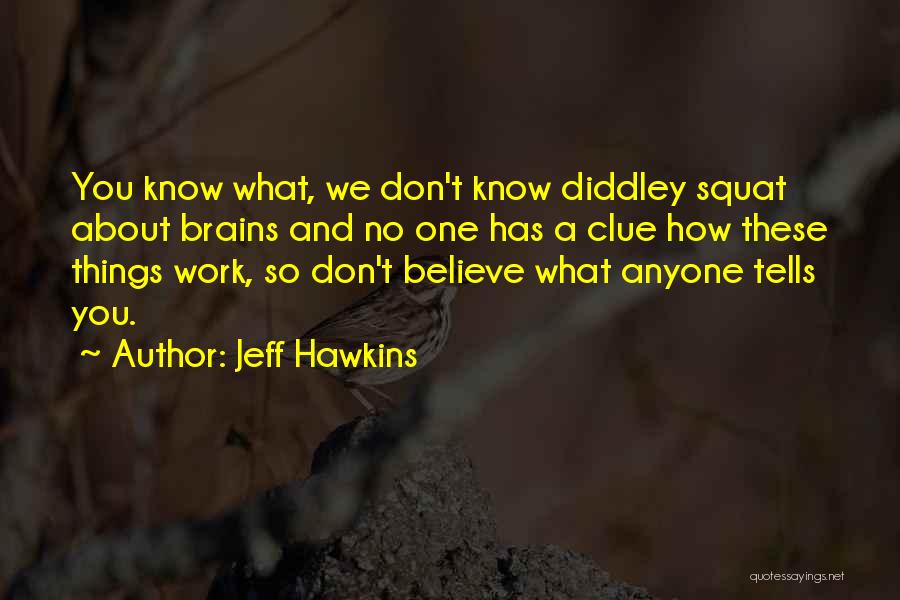 Jeff Hawkins Quotes 1158867