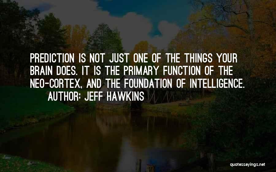 Jeff Hawkins Quotes 2138398