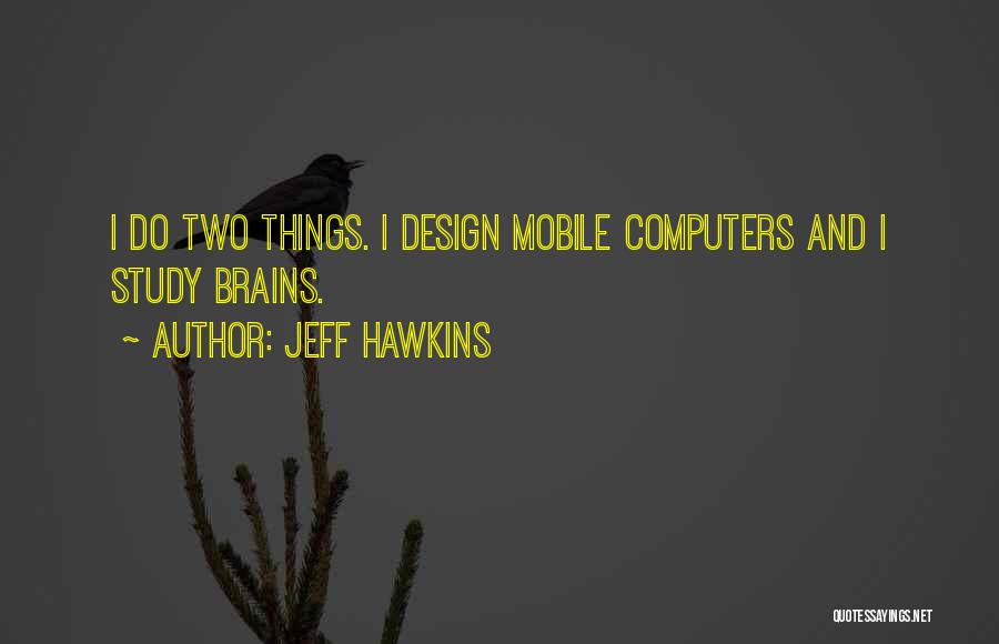 Jeff Hawkins Quotes 2191975