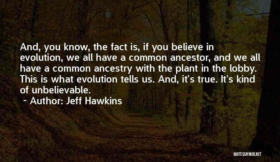 Jeff Hawkins Quotes 224778