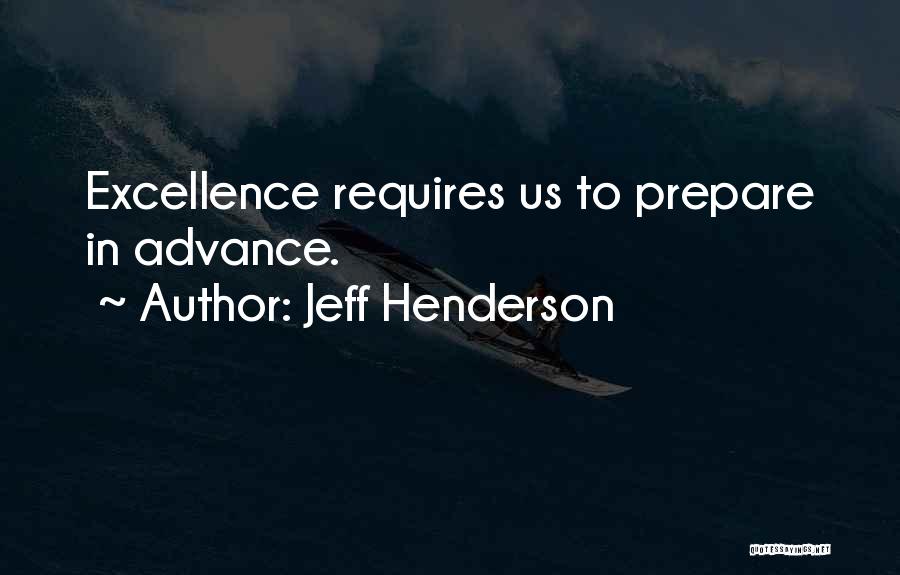 Jeff Henderson Quotes 136468