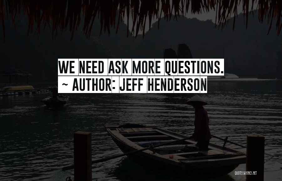 Jeff Henderson Quotes 2028932