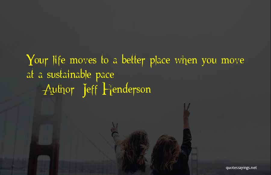 Jeff Henderson Quotes 2191693