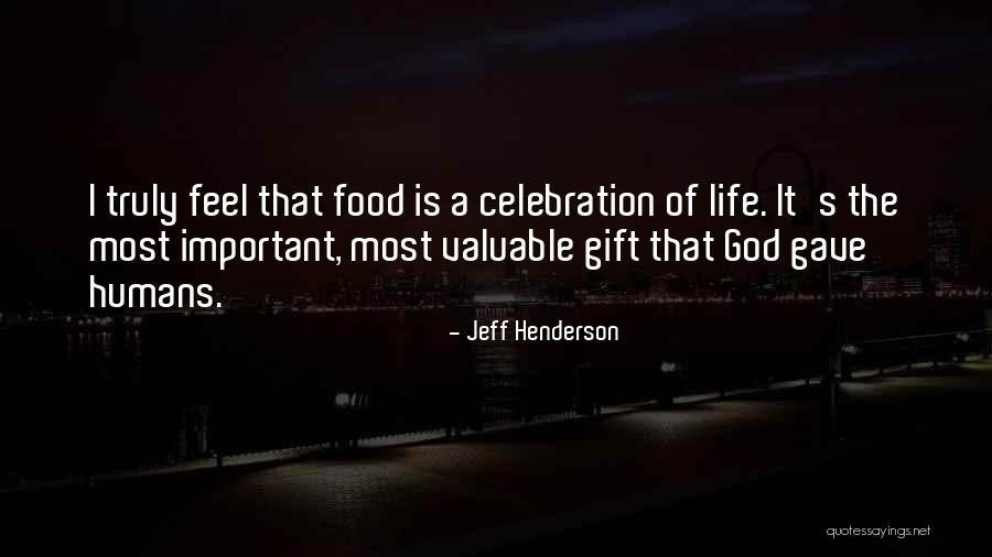 Jeff Henderson Quotes 98374