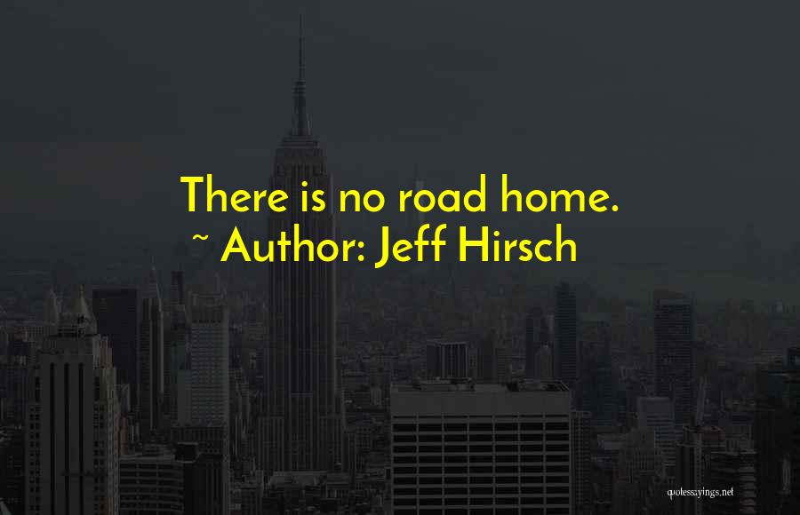 Jeff Hirsch Quotes 323319