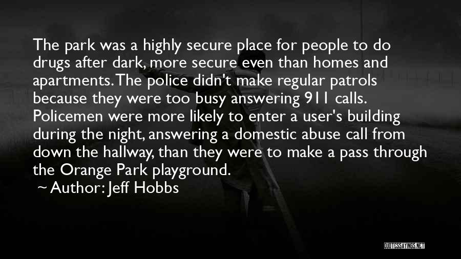 Jeff Hobbs Quotes 1069859