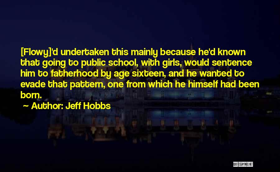 Jeff Hobbs Quotes 178018