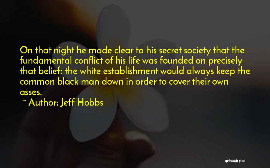 Jeff Hobbs Quotes 360858