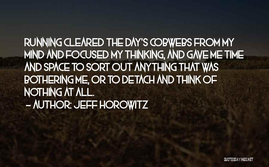 Jeff Horowitz Quotes 1559015