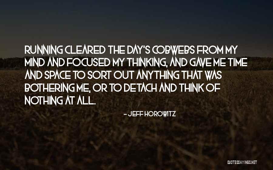 Jeff Horowitz Quotes 1559015