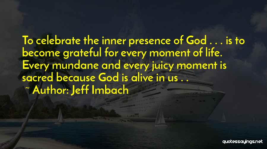 Jeff Imbach Quotes 1074244