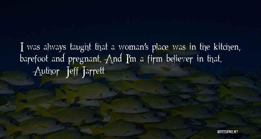 Jeff Jarrett Quotes 1232151