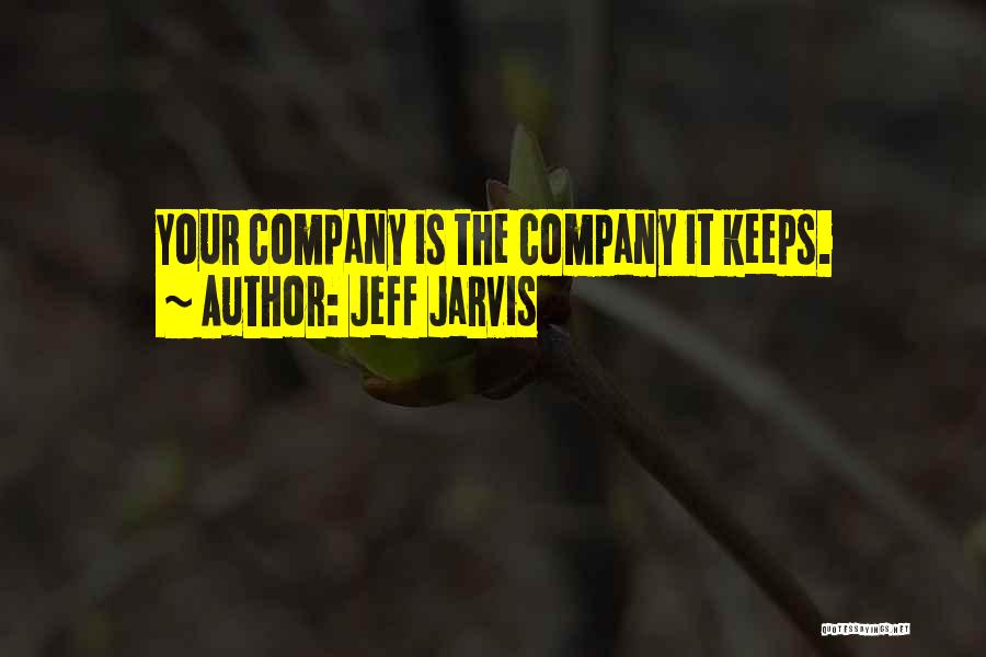 Jeff Jarvis Quotes 1482131