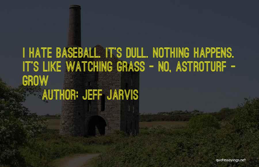 Jeff Jarvis Quotes 1634247