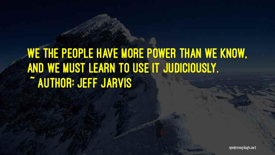 Jeff Jarvis Quotes 555249