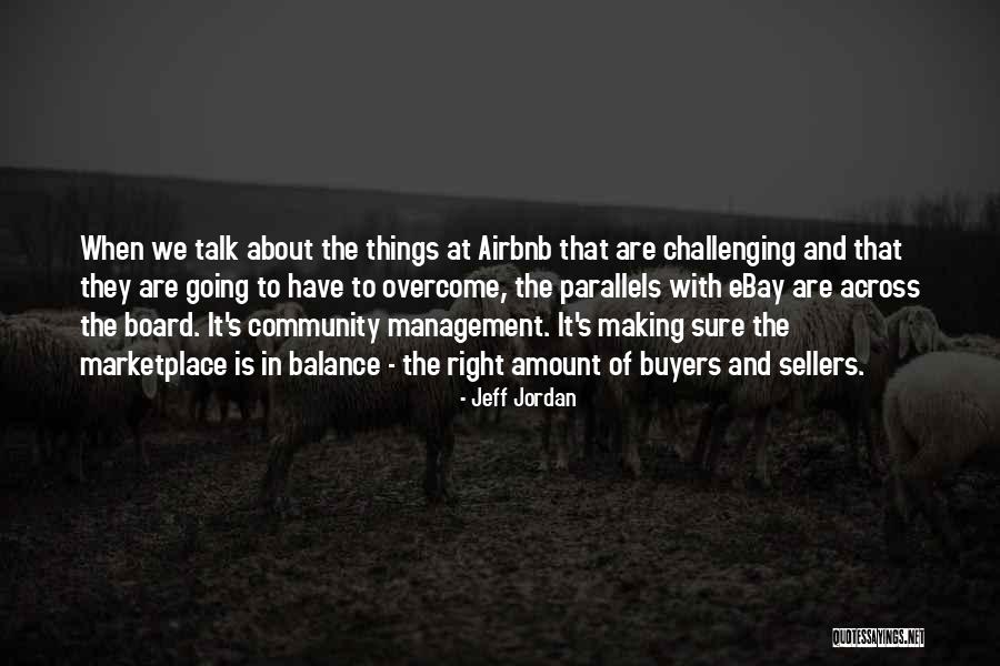 Jeff Jordan Quotes 529027