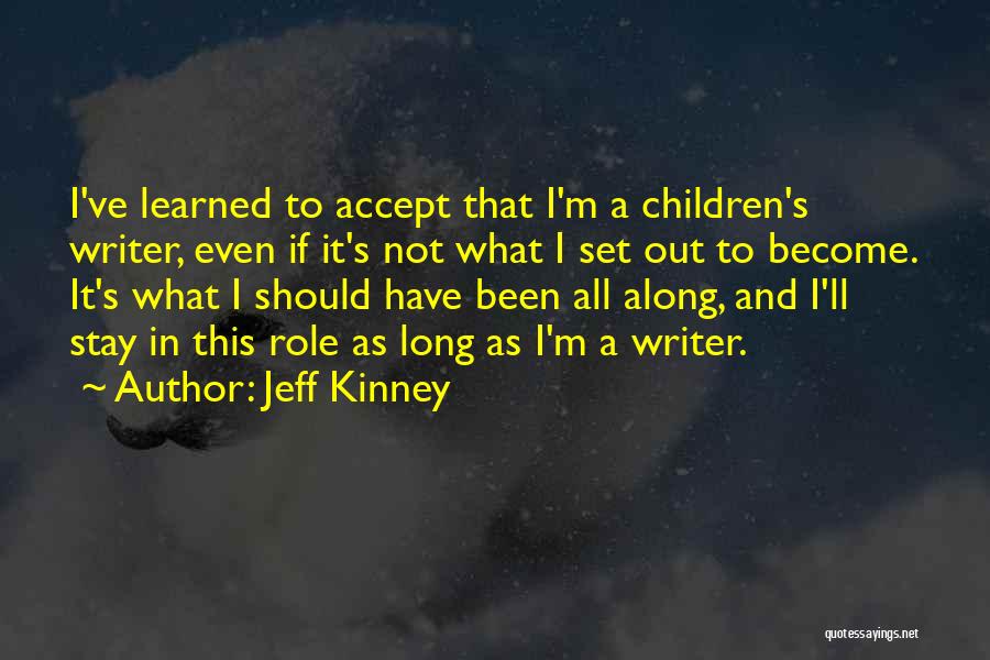 Jeff Kinney Quotes 1195609