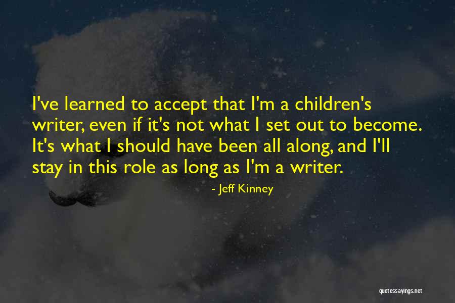 Jeff Kinney Quotes 1195609