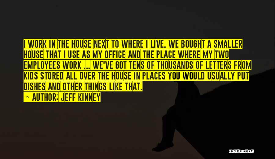 Jeff Kinney Quotes 1518599