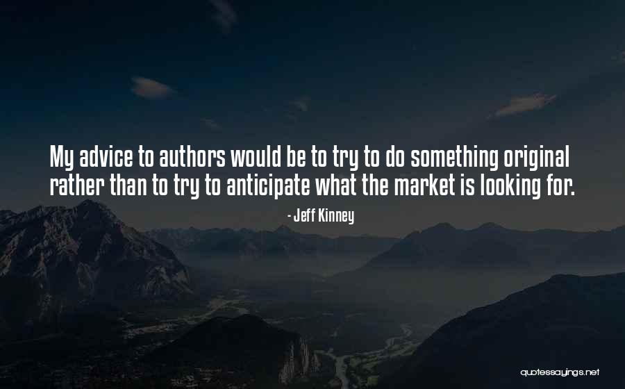 Jeff Kinney Quotes 1908020 Jeff Kinney Quotes 1908020