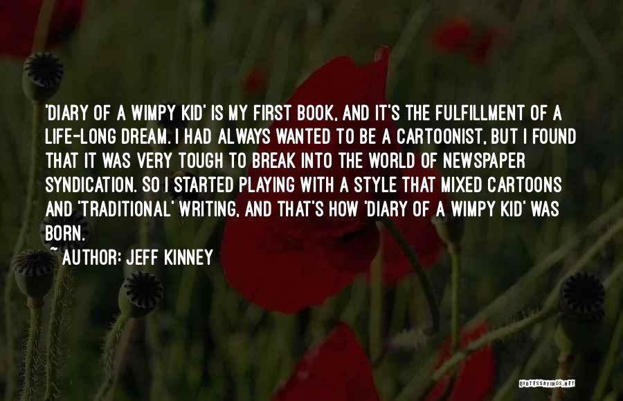 Jeff Kinney Quotes 2214708