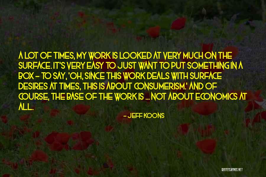 Jeff Koons Quotes 1309802