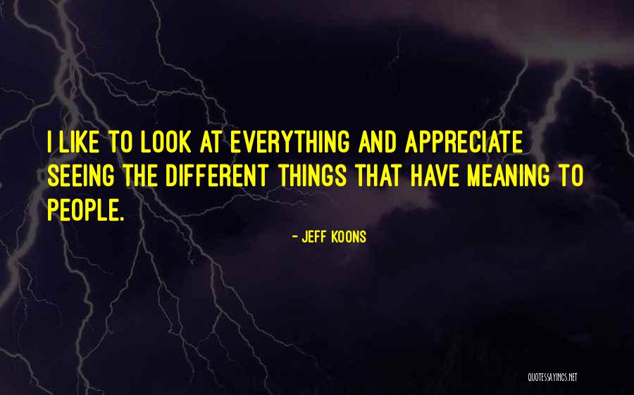 Jeff Koons Quotes 1376046