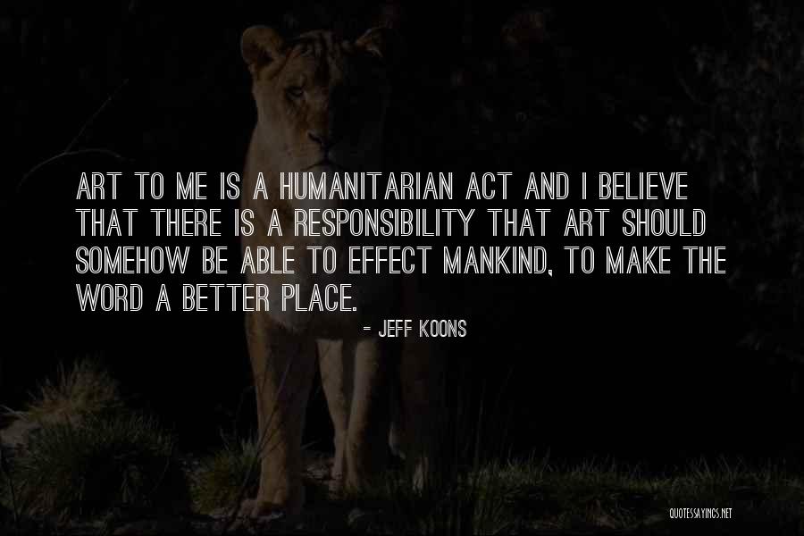 Jeff Koons Quotes 1506473 Jeff Koons Quotes 1506473
