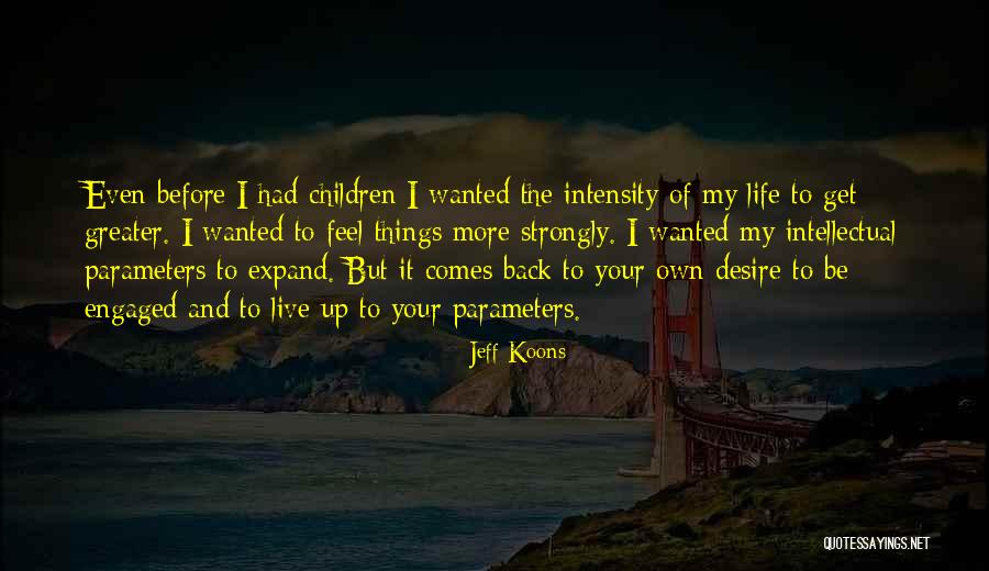 Jeff Koons Quotes 1634928 Jeff Koons Quotes 1634928