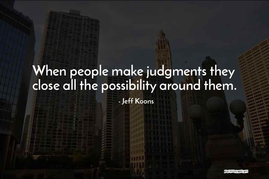 Jeff Koons Quotes 1761289 Jeff Koons Quotes 1761289
