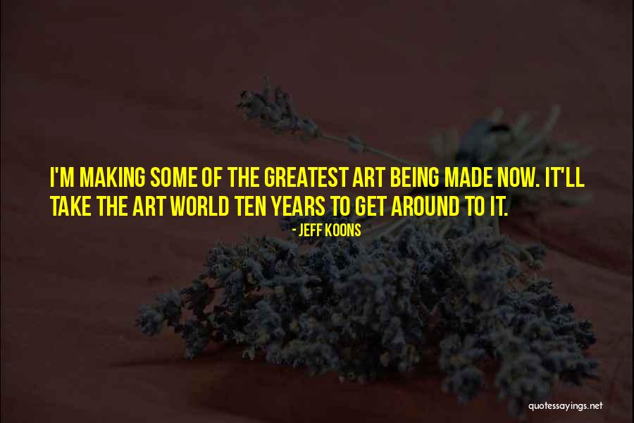 Jeff Koons Quotes 1869176 Jeff Koons Quotes 1869176