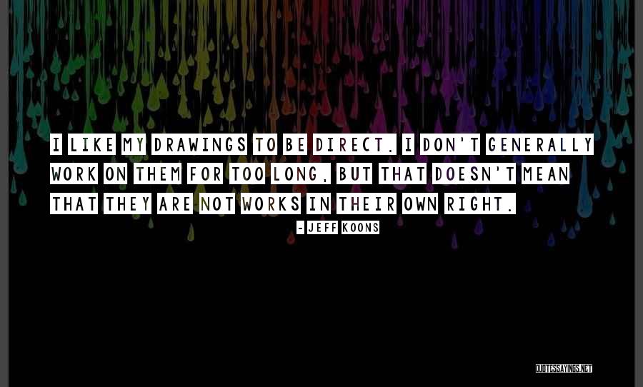 Jeff Koons Quotes 1987103 Jeff Koons Quotes 1987103
