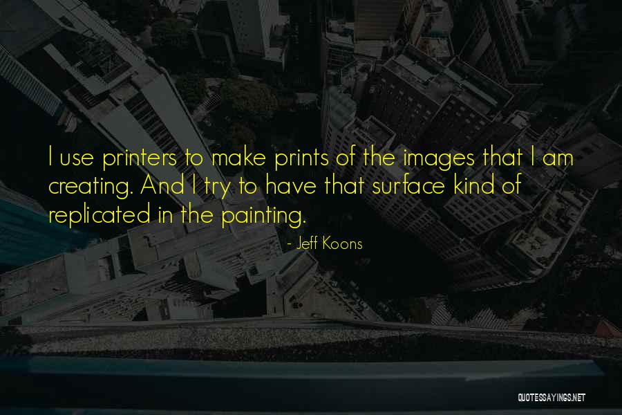 Jeff Koons Quotes 467484 Jeff Koons Quotes 467484