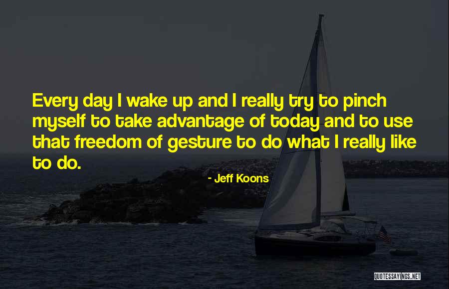 Jeff Koons Quotes 497102 Jeff Koons Quotes 497102